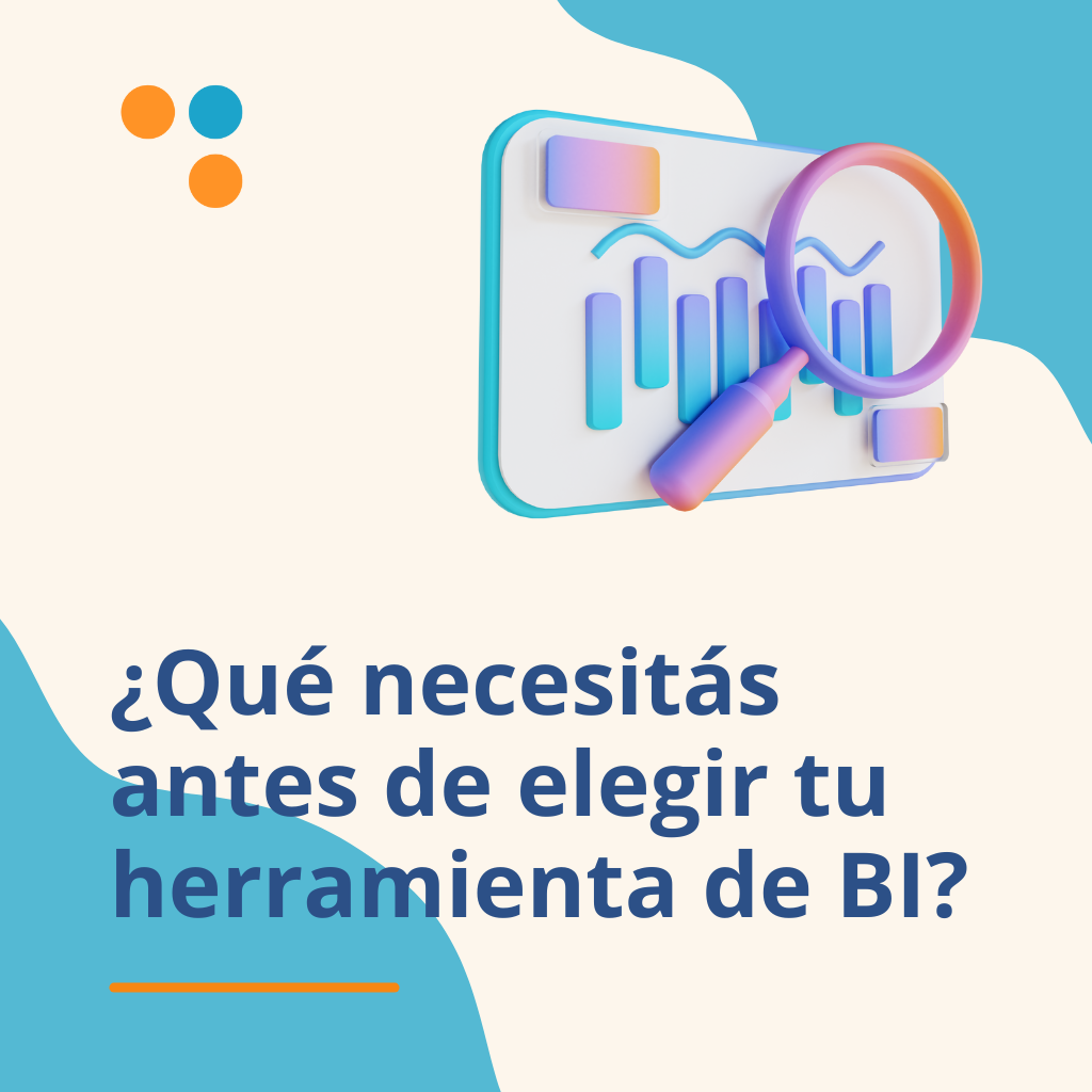 ¿Cómo elegir la herramienta de Business Intelligence perfecta para tu negocio?