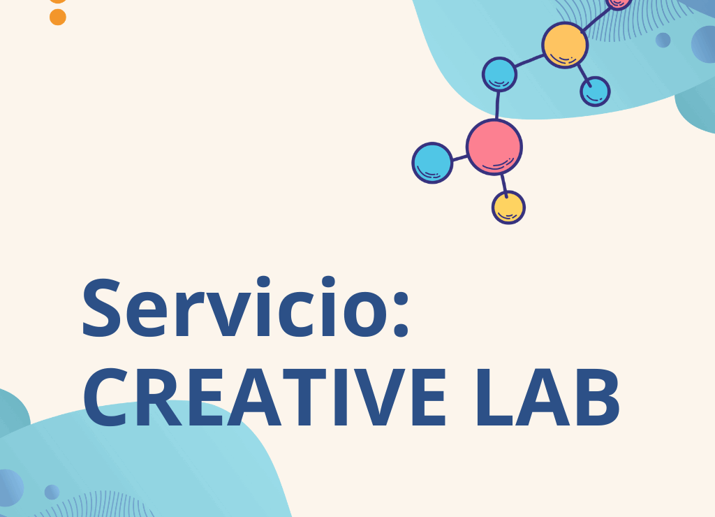 Creative Lab: potenciamos tus ideas con soluciones analíticas centradas en el usuario