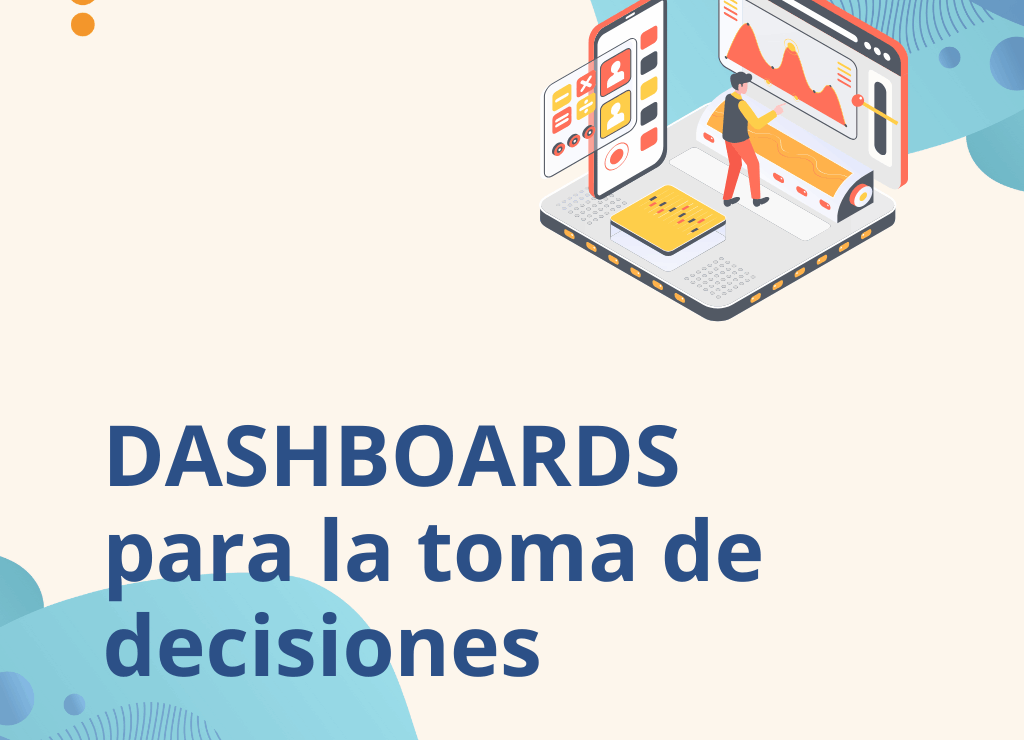  Ya tenés dashboards… ¿pero realmente decidís mejor?