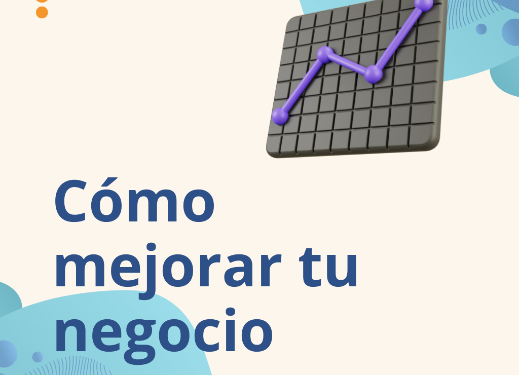  Análisis de Datos para mejorar la Gestión del Negocio bajo un Enfoque Económico-Financiero