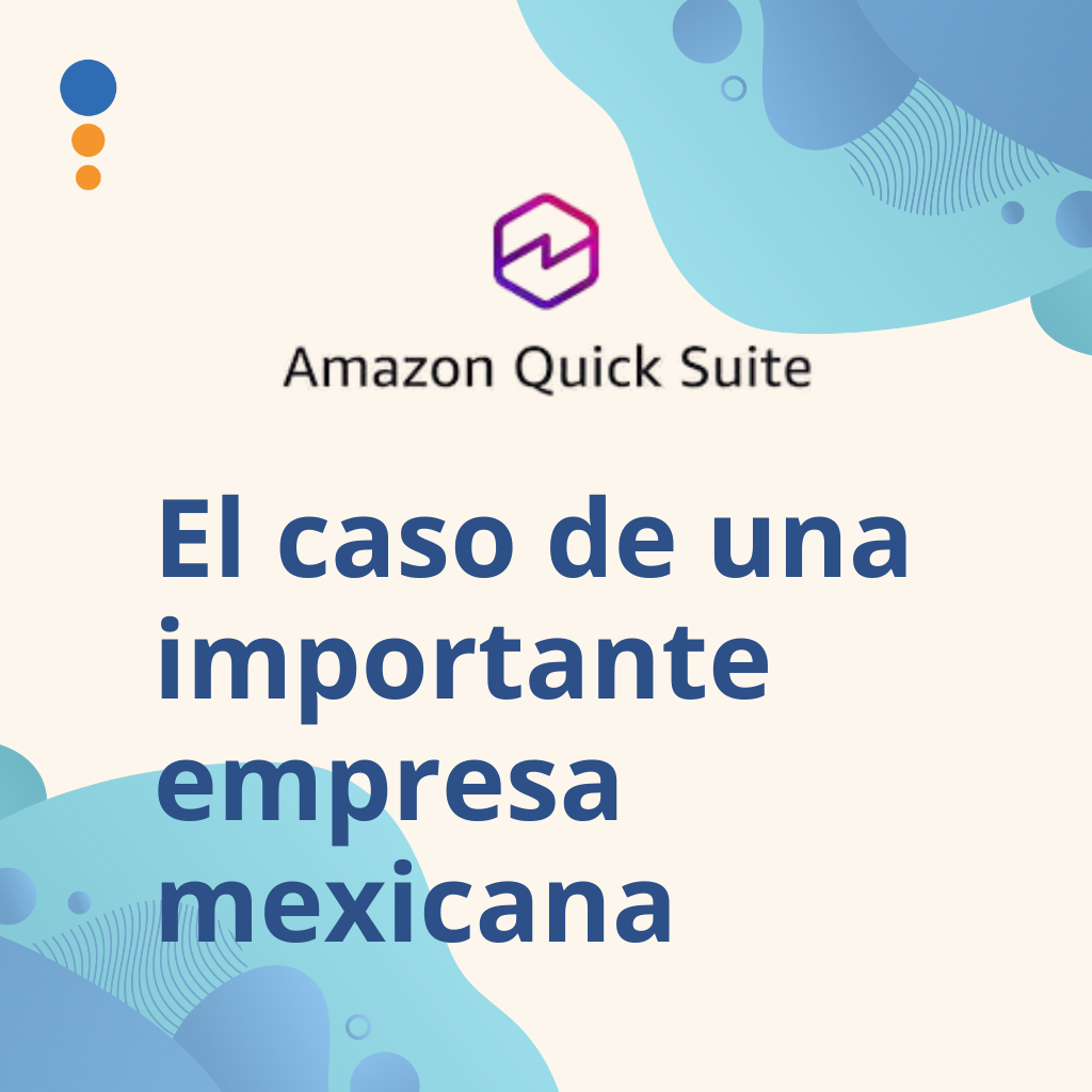Quick Suite: Cómo ayudamos a una empresa de retail a  mejorar su toma de decisiones usando Quick Suite