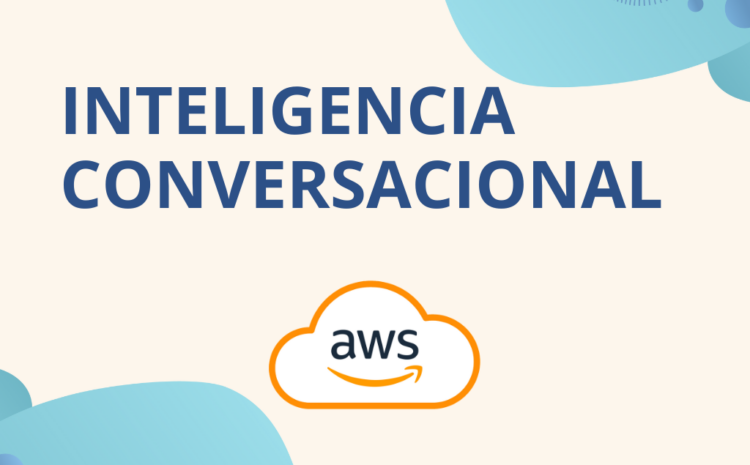 Inteligencia Conversacional con Amazon Q